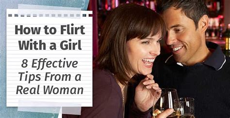 Dating Advice 101: How to Flirt and How to Have a。